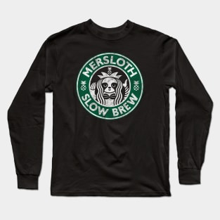 Mersloth Slow Brew Long Sleeve T-Shirt